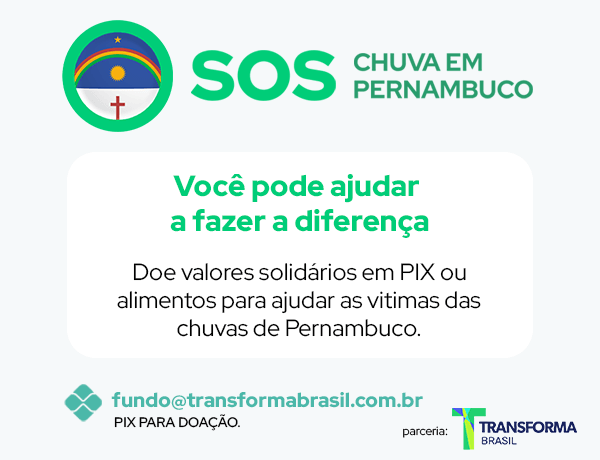 SOS Chuvas em Pernambuco - Você pode fazer a diferença. 